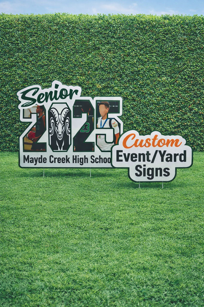 CUSTOM YARD/EVENT SIGNS